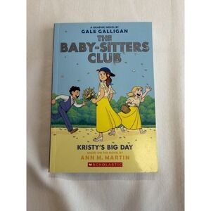 The Baby-Sitters Club Graphix Ser.: Kristy's Big‎ Day by Ann M. Martin (2018,...